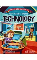 Little Leonardo's Fascinating World of Technology