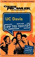 Uc Davis (College Prowler Guide): (College Prowler: University of California at Davis Off the Record)