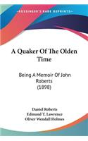 Quaker Of The Olden Time