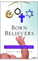 Born Believers: The Science of Children's Religious Belief