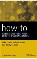 How to Assess Doctors and Health Professionals