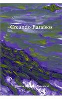 Creando Paraisos