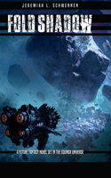 Fold Shadow: A Future Fantasy Novel