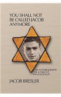 You Shall Not Be Called Jacob Anymore