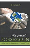 The Prized Possession: Finding Hope, Worth, and Purpose in a Wounded World(English)