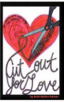Cut Out for Love