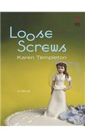 Loose Screws