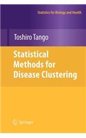 Statistical Methods for Disease Clustering