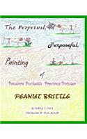 The Perpetual, Purposeful, Pointing of Pandora Puckett's Pointer, Peanut Brittle