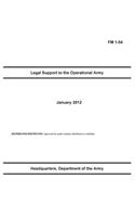 FM 1-04 Legal Support to the Operational Army January 2012: (English)