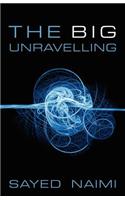 The Big Unraveling: Another Look into Our Humanity(English)