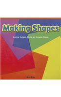 Making Shapes: Analyze, Compare, Create, and Compose Shapes(Rosen Math Readers)