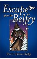 Escape from the Belfry