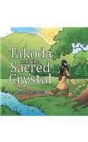 Takoda and the Sacred Crystal: (English)