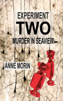 Experiment Two: Murder in Seaview: Volume 2