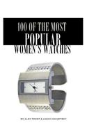 100 of the Most Popular Women's Watches
