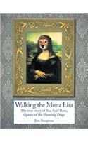 Walking the Mona Lisa