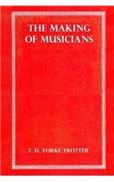 The Making of Musicians