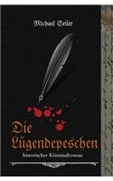 Die Lügendepeschen