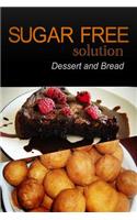 Sugar-Free Solution - Dessert and Bread Recipes - 2 book pack