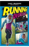 Running Overload: (Jake Maddox Graphic Novels)