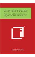 Life of John C. Calhoun