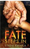 Fate Steps In