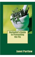 Herbalist's Guide to Preventing the Flu