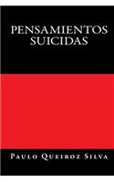 Pensamientos Suicidas: Suicidas