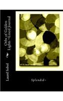 Orbs of Golden Lights Lined Journal