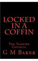 Locked in a Coffin: The Vampire Council(Locked in a Coffin)