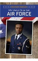 My Uncle Is in the Air Force