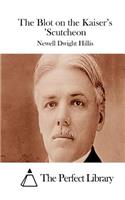 The Blot on the Kaiser's 'Scutcheon: (English)