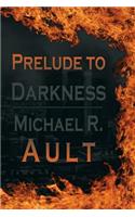 Prelude to Darkness
