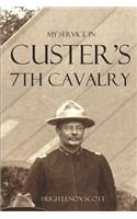 My Service in Custer's 7th Cavalry (Annotated)