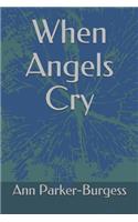 When Angels Cry