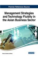 Management Strategies and Technology Fluidity in the Asian Business Sector