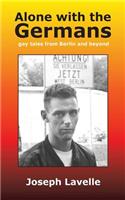 Alone with the Germans: gay tales from Berlin and beyond