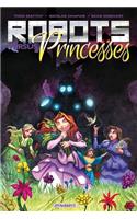 Robots Vs. Princesses Volume 1