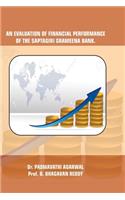 An Evaluation of Financial Performance of the Saptagiri Grameena Bank.