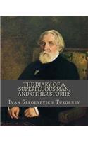 The Diary of a Superfluous Man, and Other Stories