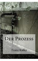 Der Prozess