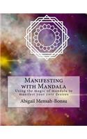 Manifesting with Mandala