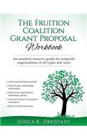 The Fruition Coalition Grant Proposal Workbook