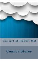 The Art of Rabbit MQ