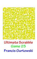 Ultimate Scabble Game 25: (Ultimate Scrabble)