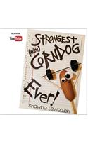World's Strongest Corndog