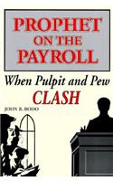 Prophet on the Payroll