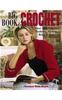 Big Book of Crochet (Leisure Arts #3850)