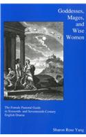 Goddesses, Mages, And Wise Women